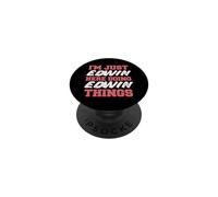 I'm Just Edwin Doing Edwin Things Funny First Name PopSockets Adhesive PopGrip