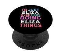 I'm Just Eliza Over Here Doing Eliza Things Name PopSockets Adhesive PopGrip