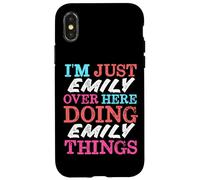 I'm Just Emily Over Here Doing Emily Things Name Case for iPhone X/XS