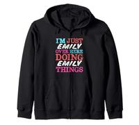 I'm Just Emily Over Here Doing Emily Things Name Zip Hoodie