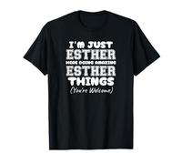 I'm Just Esther Here Doing Amazing Esther Things T-Shirt