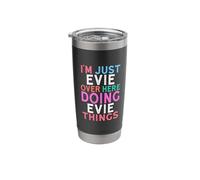 I'm Just Evie Over Here Doing Evie Things Name Stainless Steel Insulated Tumbler