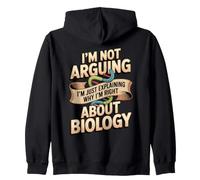 I'm Just Explaining Why I'm Right About Biology Zip Hoodie