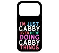 I'm Just Gabby Over Here Doing Gabby Things Name Case for iPhone 17 Pro