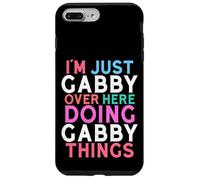 I'm Just Gabby Over Here Doing Gabby Things Name Case for iPhone 7 Plus/8 Plus