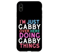 I'm Just Gabby Over Here Doing Gabby Things Name Case for iPhone XS Max