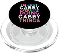 I'm Just Gabby Over Here Doing Gabby Things Name PopSockets PopGrip for MagSafe