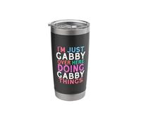 I'm Just Gabby Over Here Doing Gabby Things Name Stainless Steel Insulated Tumbler