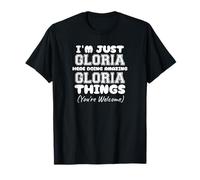 I'm Just Gloria Here Doing Amazing Gloria Things T-Shirt