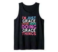 I'm Just Grace Over Here Doing Grace Things Name Tank Top