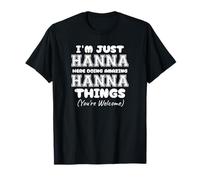 I'm Just Hanna Here Doing Amazing Hanna Things T-Shirt