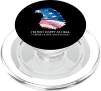 I'm Just Happy As Hell Cause I Love This Place (USA Love) PopSockets PopGrip for MagSafe