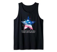 I'm Just Happy As Hell Cause I Love This Place (USA Patriot) Tank Top