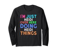 I'm Just Heidi Over Here Doing Heidi Things Heidi Long Sleeve T-Shirt