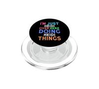 I'm Just Heidi Over Here Doing Heidi Things Heidi PopSockets PopGrip for MagSafe