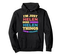 I'm Just Helen Doing Helen Things You're Welcome Pullover Hoodie