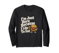 I'm Just Here Because I Like to Eat Burger Workout Long Sleeve T-Shirt