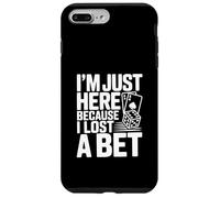 I'm Just Here Because I Lost a Bet Case for iPhone 7 Plus/8 Plus