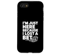 I'm Just Here Because I Lost a Bet Case for iPhone SE (2020) / 7/8