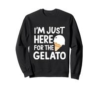 I'm Just Here for Artisan Vanilla Gelato Italian Ice Cream Sweatshirt