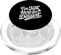 I'm Just Here for Dessert Sweet Treat Lover PopSockets PopGrip for MagSafe