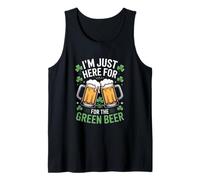 Im Just Here for for The Green Beer St Patricks Tank Top