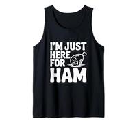 I'm Just Here for Ham Funny Food Lover Tank Top