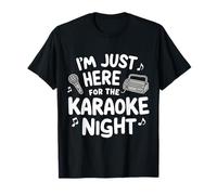 I'm Just Here for Karaoke Night Singing Party Music Machine T-Shirt