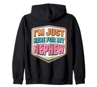 I'm Just Here For My Nephew Funny Newborn Baby Aunt Uncle Zip Hoodie