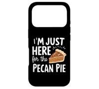 I'm Just Here for Pecan Pie Sweet Nutty Dessert Humor Pies Case for iPhone 17 Pro