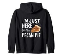 I'm Just Here for Pecan Pie Sweet Nutty Dessert Humor Pies Zip Hoodie