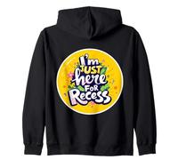 I'm Just Here For Recess Funny Back To School Girl First Day Zip Hoodie
