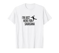 I'm Just Here for Savasana Funny Yoga Dude Inspired Design Value Graphic T-Shirt