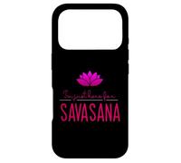 I'm Just Here For Savasana Meditation Yoga Design Case for iPhone 17 Pro
