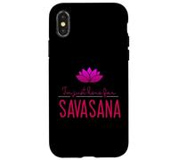 I'm Just Here For Savasana Meditation Yoga Design Case for iPhone X/XS