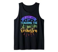 I'm Just Here for Teaching The Orchestra Tank Top