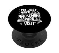 Im Just Here for the Amusement Park Visit Fun Roller Coaster PopSockets Adhesive PopGrip