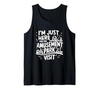 Im Just Here for The Amusement Park Visit Fun Roller Coaster Tank Top