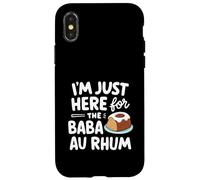 I'm Just Here for the Baba au Rhum Rum Cake French Pastry Case for iPhone X/XS