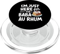 I'm Just Here for the Baba au Rhum Rum Cake French Pastry PopSockets PopGrip for MagSafe