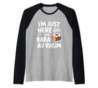 I'm Just Here for The Baba au Rhum Rum Cake French Pastry Raglan Baseball Tee