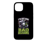 Im Just Here For The Bad Decisions Grim Reaper Sarcasm Case for iPhone 13