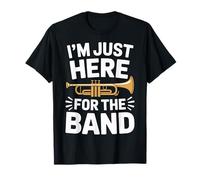 I'm Just Here for The Band Marching Season Music Supporter T-Shirt