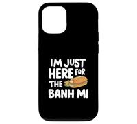 I'm Just Here for the Banh Mi Vietnamese Sandwich Banh Mi Case for iPhone 12/12 Pro