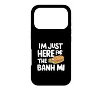 I'm Just Here for the Banh Mi Vietnamese Sandwich Banh Mi Case for iPhone 17 Pro