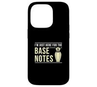 I'm Just Here For The Base Notes Funny Perfumery A Perfumer Case for iPhone 14 Pro