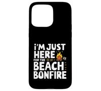 I'm Just Here for the Beach Bonfire Ocean Sunset Campfire Case for iPhone 15 Pro Max
