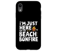 I'm Just Here for the Beach Bonfire Ocean Sunset Campfire Case for iPhone XR