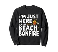 I'm Just Here for the Beach Bonfire Ocean Sunset Campfire Sweatshirt