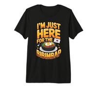 I'm Just Here for The Bibimbap Korean Food Lover Premium T-Shirt
